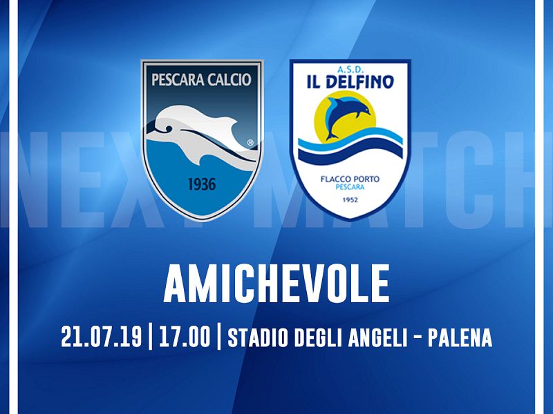 Pescara-Delfino Flacco Porto, prima amichevole, foto 1